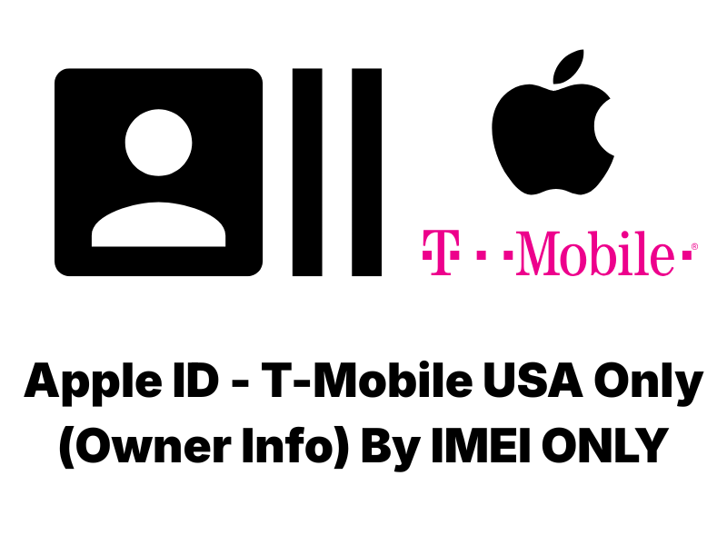 Apple ID - T-MOBILE USA Only (Owner Info) By IMEI ONLY Image