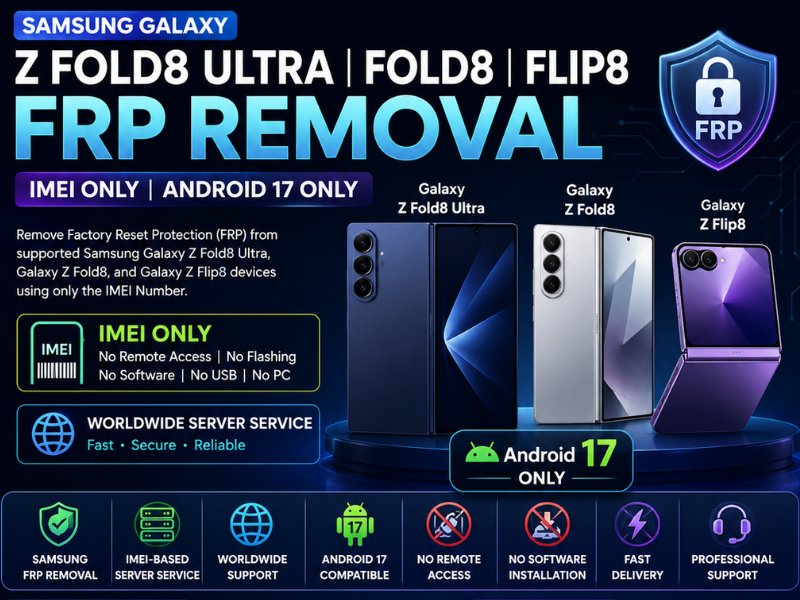 Samsung Galaxy Z Fold8 Ultra / Fold8 / Flip8 FRP Removal | IMEI Only | Android 17 Image